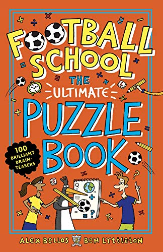 Football School: The Ultimate Puzzle Book: 100 Brilliant Brain-teasers von Penguin